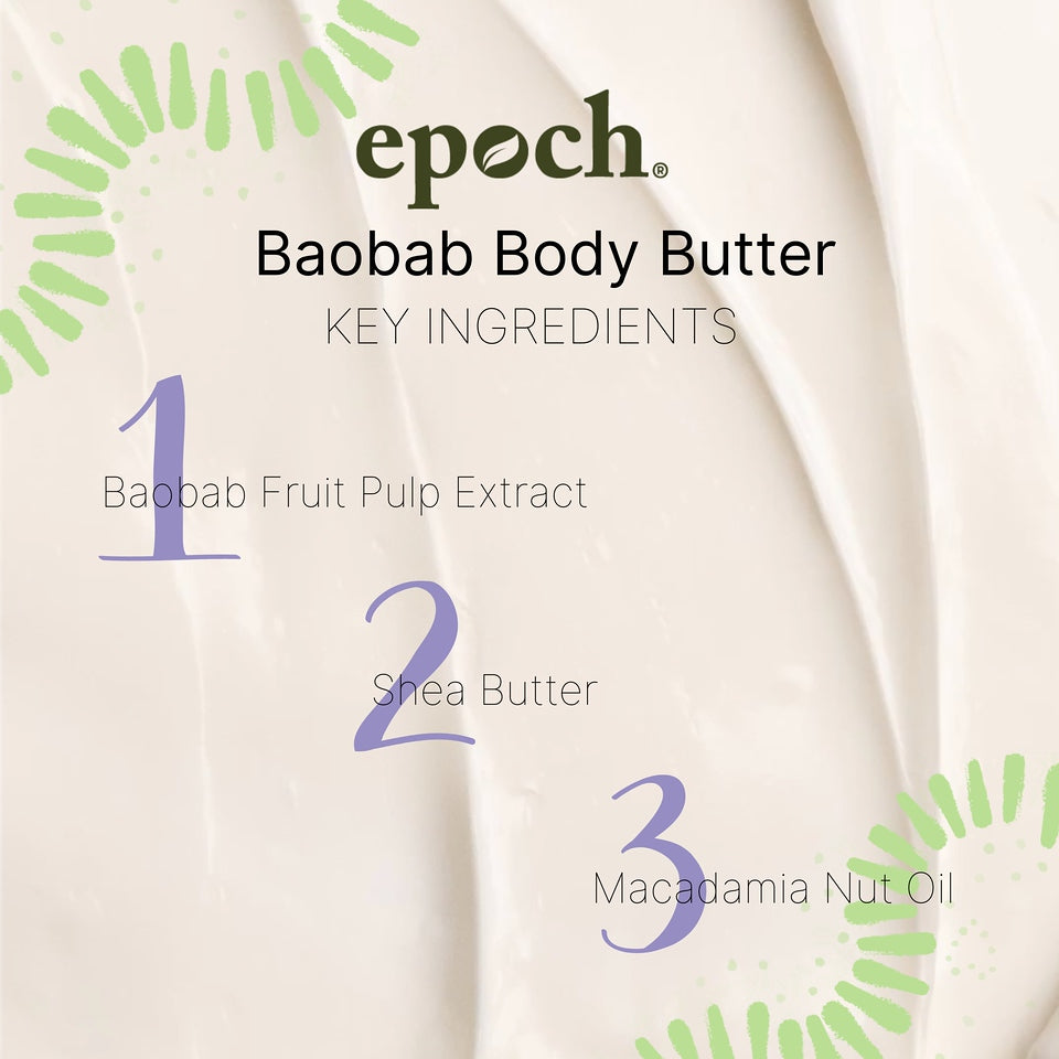 Epoch® Baobab Body Butter - Batavia Beauty
