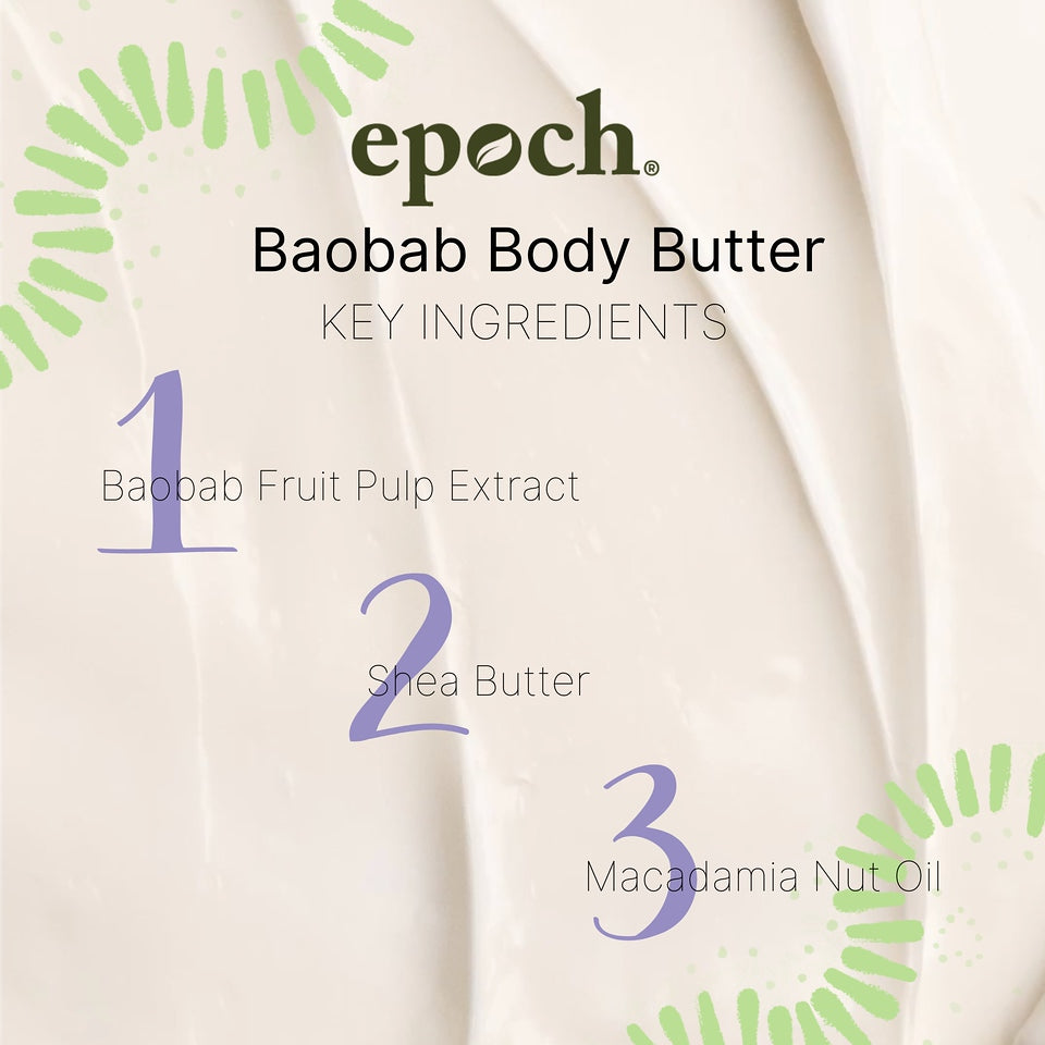 Epoch® Baobab Body Butter - Batavia Beauty 